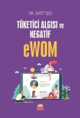 Nobel Tüketici Algısı ve Negatif eWOM - Ülfet İşçi Nobel Bilimsel Eserler