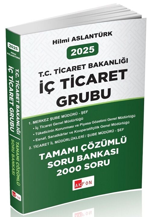 Akfon 2025 GYS Ticaret Bakanlığı İç Ticaret Grubu Soru Bankası Çözümlü Görevde Yükselme - Hilmi Aslantürk Akfon Yayınları