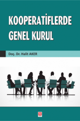 Ekin Kooperatiflerde Genel Kurul - Halit Aker Ekin Yayınları