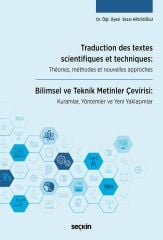 Seçkin Traduction des textes scientifiques et techniques, Théories, méthodes et nouvelles approches - Sezai Arusoğlu Seçkin Yayınları