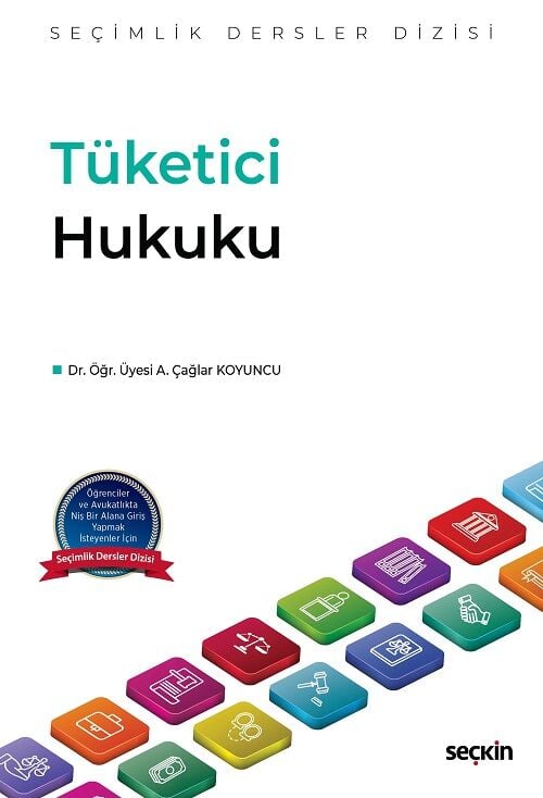 Seçkin Tüketici Hukuku - Alper Çağlar Koyuncu Seçkin Yayınları