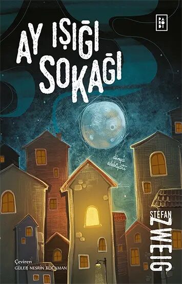 Ay Işığı Sokağı - Stefan Zweig Parodi Yayınları