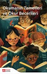 Pegem Okumanın Temelleri ve Okul Becerileri - Mehtap Özden Pegem Akademi Yayıncılık