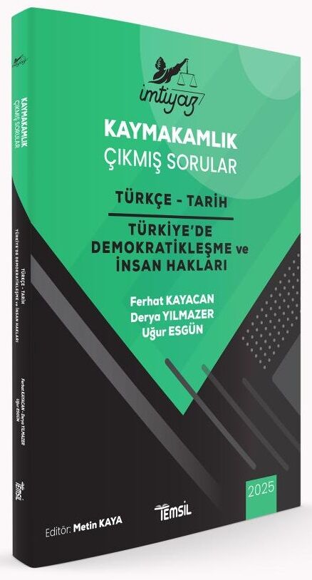 Temsil 2025 İMTİYAZ Kaymakamlık Türkçe - Tarih, Türkiye de Demokratikleşme ve İnsan Hakları Çıkmış Sorular - Ferhat Kayacan, Derya Yılmazer, Uğur Esgün Temsil Kitap Yayınları