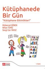 Pegem Kütüphanede Bir Gün 4. Baskı - Mübeccel Gönen, Sevgi Can Yavuz, Nihan TEMİZ Pegem Akademi Yayınları
