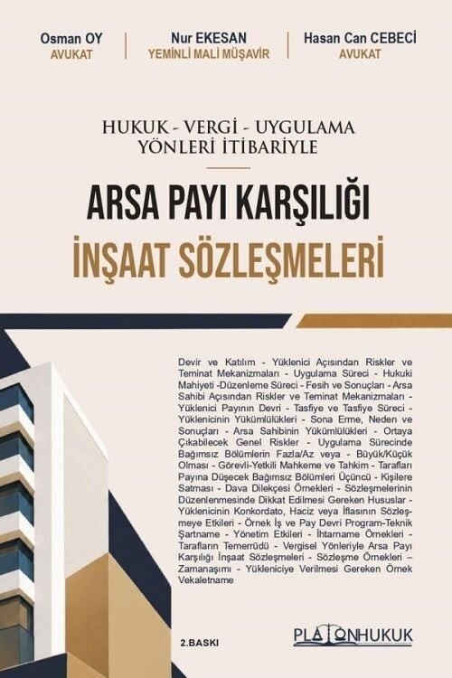 Platon Hukuk - Vergi - Uygulama Yönleri İtibariyle Arsa Payı Karşılığı İnşaat Sözleşmeleri - Osman Oy Platon Hukuk Yayınları