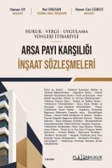 Platon Hukuk - Vergi - Uygulama Yönleri İtibariyle Arsa Payı Karşılığı İnşaat Sözleşmeleri - Osman Oy Platon Hukuk Yayınları