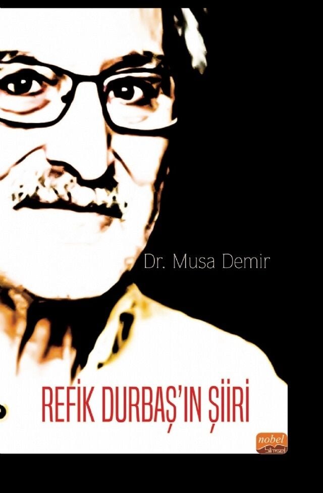 Nobel Refik Durbaş’ın Şiiri - Musa Demir Nobel Bilimsel Eserler