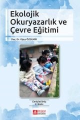 Pegem Ekolojik Okuryazarlık ve Çevre Eğitimi Oğuz Özdemir Pegem Akademi Yayıncılık