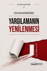 Platon Ceza Muhakemesinde Yargılamanın Yenilenmesi - Ahmet Can Dulda Platon Hukuk Yayınları