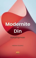 Nobel Modernite ve Din Karşılaşması - Hakan Gülerce Nobel Bilimsel Eserler