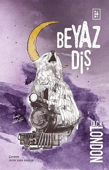 Beyaz Diş - Jack London Parodi Yayınları