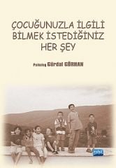 Nobel Çocuğunuzla İlgili Bilmek İstediğiniz Her Şey - Gürdal Gürhan Nobel Akademi Yayınları