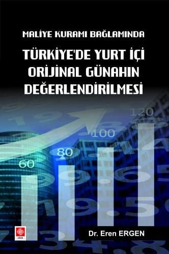 Ekin Maliye Kuramı Bağlamında Türkiye'de Yurt İçi Orijinal Günahın Değerlendirilmesi - Eren Ergen Ekin Yayınları