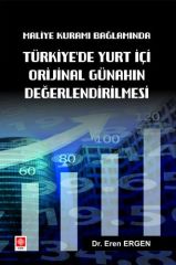Ekin Maliye Kuramı Bağlamında Türkiye'de Yurt İçi Orijinal Günahın Değerlendirilmesi - Eren Ergen Ekin Yayınları