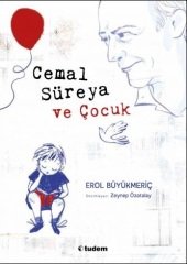Cemal Süreya ve Çocuk - Erol Büyükmeriç Tudem Yayınları