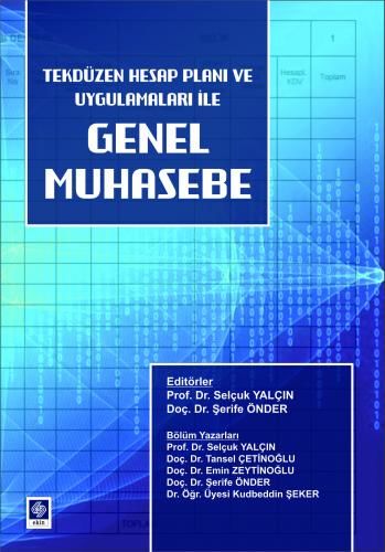 Ekin Genel Muhasebe Tekdüzen Hesap Planı ve Uygulamaları - Selçuk Yalçın Ekin Yayınları