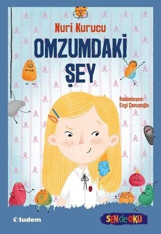 Sen de Oku - Omzumdaki Şey - Nuri Kurucu Tudem Yayınları