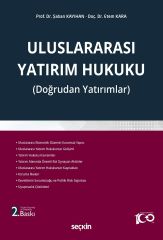Seçkin Uluslararası Yatırım Hukuku 2. Baskı - Şaban Kayıhan, Etem Kara Seçkin Yayınları