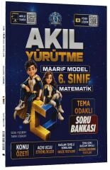 Akıl Yürütme 6. Sınıf Matematik Akıl Yürütme Maarif Model Tema Odaklı Soru Bankası Akıl Yürütme Yayınları