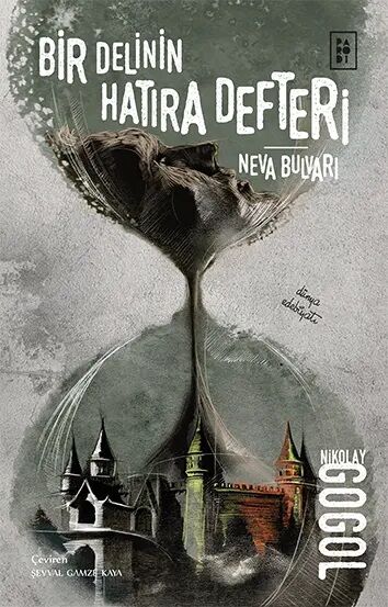 Bir Delinin Hatıra Defteri - Neva Bulavarı - Nikolay Vasilyeviç Gogol Parodi Yayınları