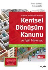 Seçkin Kentsel Dönüşüm Kanunu ve İlgili Mevzuat - Muhittin Abacıoğlu, Ali Abacıoğlu Seçkin Yayınları