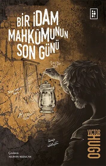 Bir İdam Mahkumunun Son Günü - Victor Hugo Parodi Yayınları