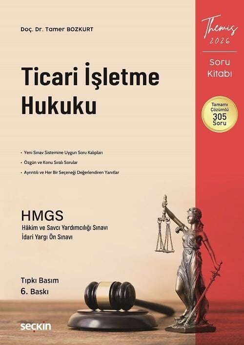Seçkin 2026 THEMİS HMGS Hakimlik Ticari İşletme Hukuku Soru Kitabı Çözümlü 6. Baskı - Tamer Bozkurt Seçkin Yayınları