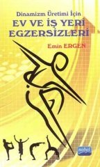 Nobel Ev ve İş Yeri Egzersizleri - Emin Ergen Nobel Akademi Yayınları