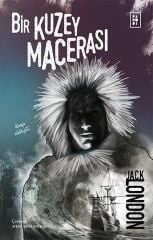Bir Kuzey Macerası - Jack London Parodi Yayınları