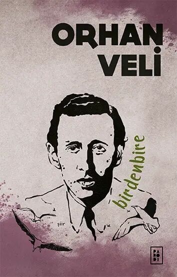 Birdenbire - Orhan Veli Kanık Parodi Yayınları
