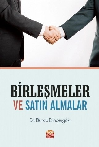 Nobel Birleşmeler ve Satın Almalar - Burcu Dinçergök Nobel Bilimsel Eserler