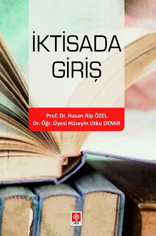 Ekin İktisada Giriş - Hasan Alp Özel Ekin Yayınları