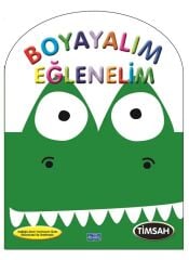 Boyayalım Eğlenelim Timsah Parıltı Yayınları