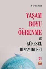 Nobel Yaşam Boyu Öğrenme ve Küresel Dinamikleri - H. Eylem Kaya Nobel Bilimsel Eserler