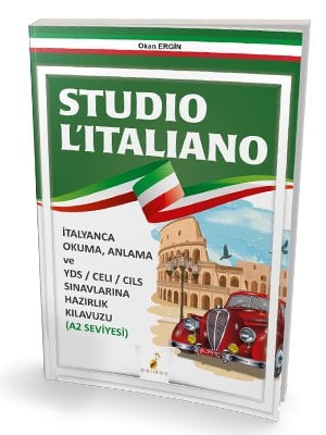 Pelikan Studio Litaliano İtalyanca Okuma Anlama ve YDS-CELI Sınavları Hazırlık Kılavuzu A2 - Okan Ergin Pelikan Yayınları