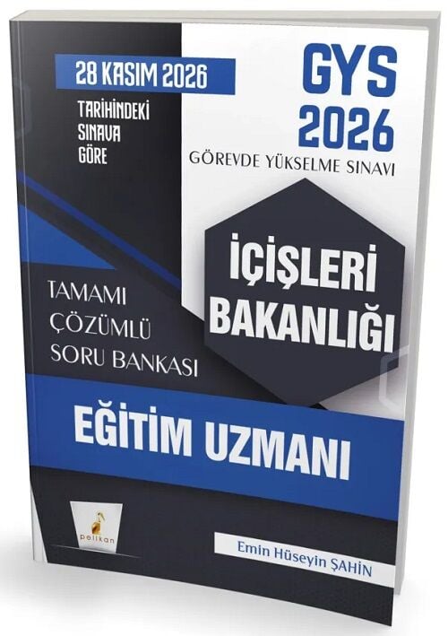 Pelikan 2026 GYS İçişleri Bakanlığı Eğitim Uzmanı Soru Bankası Çözümlü Görevde Yükselme - Emin Hüseyin Şahin Pelikan Yayınevi