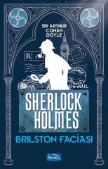 Brilston Faciası Sherlock Holmes - Sir Arthur Conan Doyle Parıltı Yayınları
