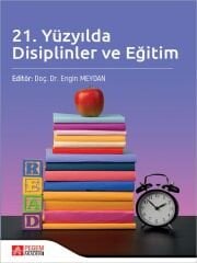 Pegem 21. Yüzyılda Disiplinler ve Eğitim - Engin Meydan Pegem Akademi Yayıncılık