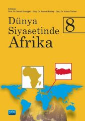 Nobel Dünya Siyasetinde Afrika 8 - İsmail Ermağan, Asena Boztaş, Yunus Turhan Nobel Akademi Yayınları