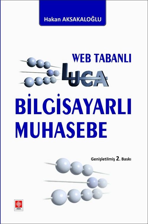 Ekin Luca Bilgisayarlı Muhasebe Web Tabanlı 2. Baskı - Hakan Aksakaloğlu Ekin Yayınları