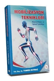 Hipokrat Mobilizasyon Teknikleri Ekstremiteler ve Spinal Teknikler Hipokrat Kitabevi