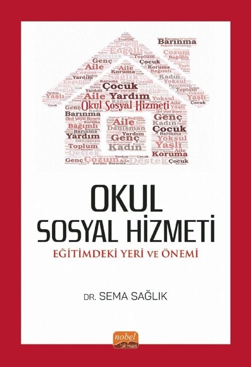 Nobel Okul Sosyal Hizmeti: Eğitimdeki Yeri ve Önemi - Sema Sağlık Nobel Bilimsel Eserler