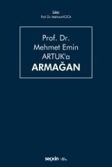 Seçkin Prof. Dr. Mehmet Emin Artuk'a Armağan - Mahmut Koca Seçkin Yayınları