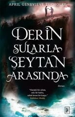 Derin Sularla Şeytan Arasında - April Genevieve Tucholke Parodi Yayınları