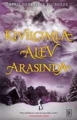 Kıvılcımla Alev Arasında (Ciltli) - April Genevieve Tucholke Parodi Yayınları