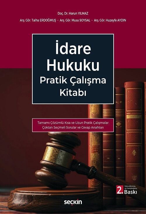 Seçkin İdare Hukuku Pratik Çalışma Kitabı 2. Baskı - Harun Yılmaz Seçkin Yayınları