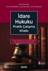 Seçkin İdare Hukuku Pratik Çalışma Kitabı 2. Baskı - Harun Yılmaz Seçkin Yayınları