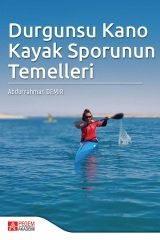 Pegem Durgunsu Kano Kayak Sporunun Temelleri - Abdurrahman Demir Pegem Akademi Yayınları