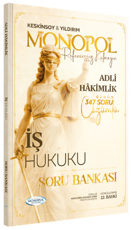 Monopol Adli Hakimlik İş Hukuku Soru Bankası Çözümlü 22. Baskı - Ömer Keskinsoy Monopol Yayınları